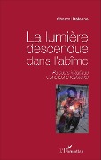 Cover-Bild zum Titel 'La lumière descendue dans l'abîme' von 'Chantal Dalenne'