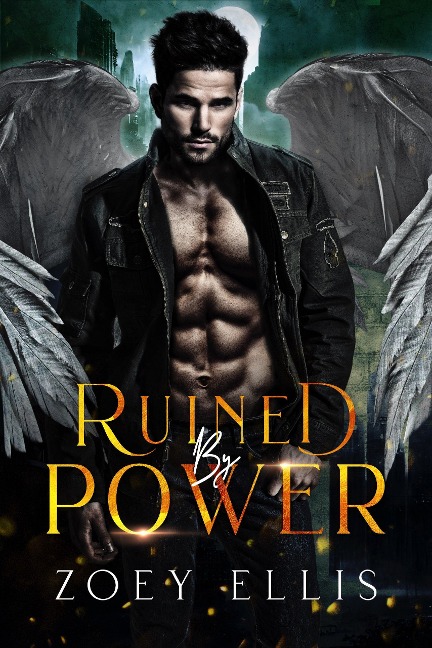 Ruined By Power (Empire of Angels, #2) - Zoey Ellis