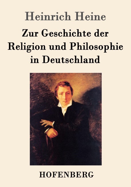 Zur Geschichte der Religion und Philosophie in Deutschland - Heinrich Heine