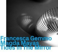Cover-Bild zum Titel 'Tides In The Mirror' von 'Francesca/Mayas Gemmo'