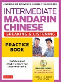 Intermediate Mandarin Chinese Speaking & Listening Practice - Cornelius C Kubler, Yang Wang