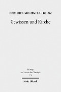 Cover-Bild zum Titel 'Gewissen und Kirche' von 'Dorothea-Henriette Noordveld-Lorenz'