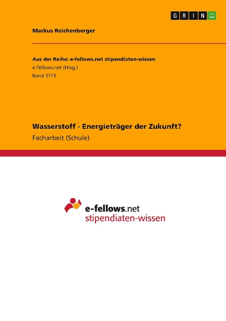 Wasserstoff - Energieträger der Zukunft? - Markus Reichenberger