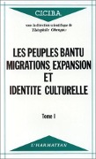 Cover-Bild zum Titel 'Les peuples Bantu : migrations, expansion et identité culturelle' von 'Obenga'
