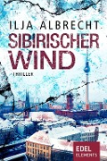 Cover-Bild zum Titel 'Sibirischer Wind' von 'Ilja Albrecht'