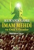 Cover-Bild zum Titel 'Kurana Göre Imam Mehdi ve Onu Görenler' von 'Mahmut Acar'