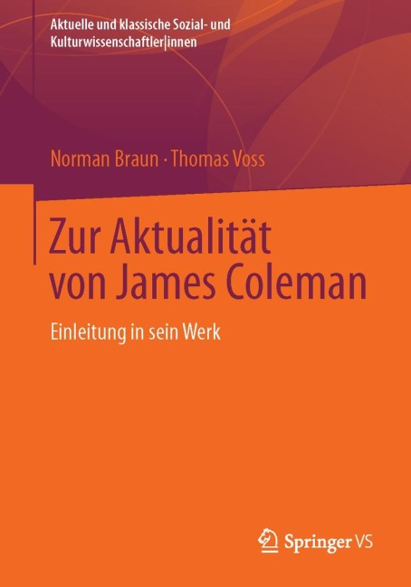 Zur Aktualität von James Coleman - Thomas Voss, Norman Braun