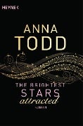 Cover-Bild zum Titel 'The Brightest Stars - attracted' von 'Anna Todd'