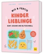 Cover-Bild zum Titel 'Mix & Fertig Kinderlieblinge' von 'Lena Merz, Annina Schäflein'
