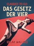 Cover-Bild zum Titel 'Das Gesetz der Vier' von 'Edgar Wallace'