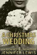 A Christmas Wedding (Desert Kings, #4) - Jennifer Lewis