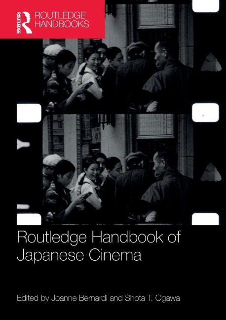 Routledge Handbook of Japanese Cinema - 