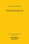 Cover-Bild zum Titel 'Unionsrechtsperson' von 'Anne Marleen Könneke'