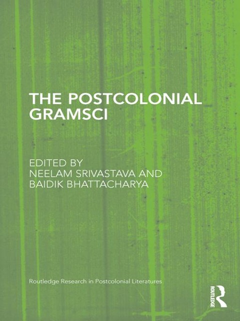 The Postcolonial Gramsci - 