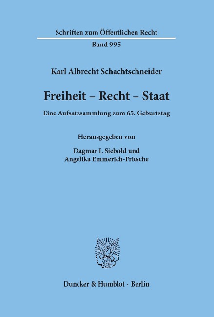 Freiheit - Recht - Staat. - Karl Albrecht Schachtschneider