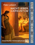 Cover-Bild zum Titel 'Nacht über Carnuntum' von 'Peter Lukasch'
