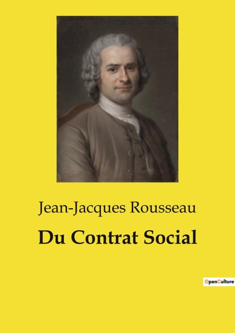 Du Contrat Social - Jean-Jacques Rousseau