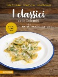Cover-Bild zum Titel 'I classici delle Dolomiti. Le ricette più famose facili da preparare' von 'Heinrich Gasteiger, Gerhard Wieser, Helmut Bachmann'