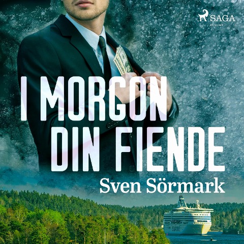 I morgon din fiende - Sven Sörmark