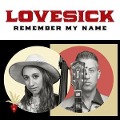 Remember My Name - Lovesick