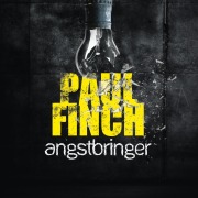 Cover-Bild zum Titel 'Angstbringer (Mark-Heckenburg-Reihe 7)' von 'Paul Finch'