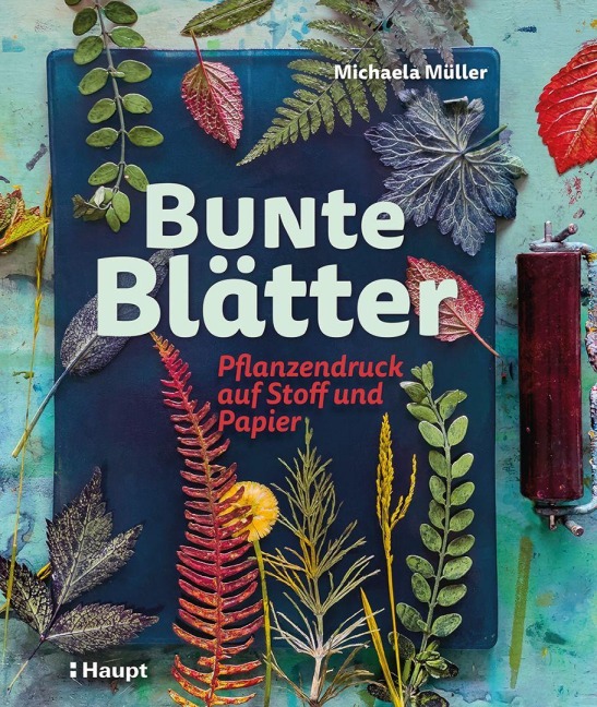 Bunte Blätter - Michaela Müller
