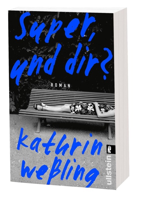 Super, und dir? - Kathrin Weßling