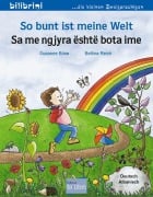 Cover-Bild zum Titel 'So bunt ist meine Welt (Deutsch-Albanisch)' von 'Susanne Böse'