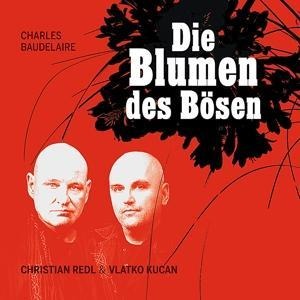 Die Blumen des Bösen - Christian/Kucan Redl