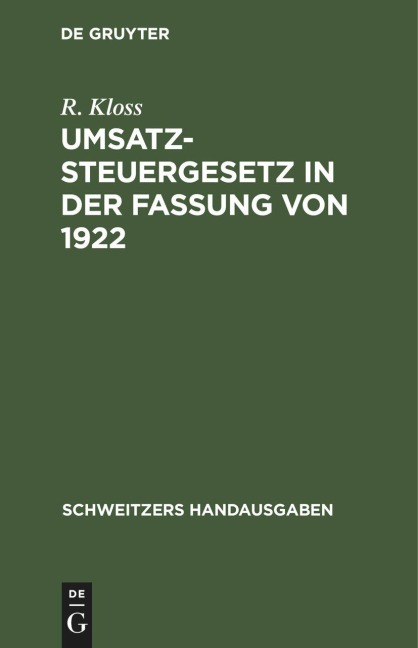 Umsatzsteuergesetz in der Fassung von 1922 - R. Kloss