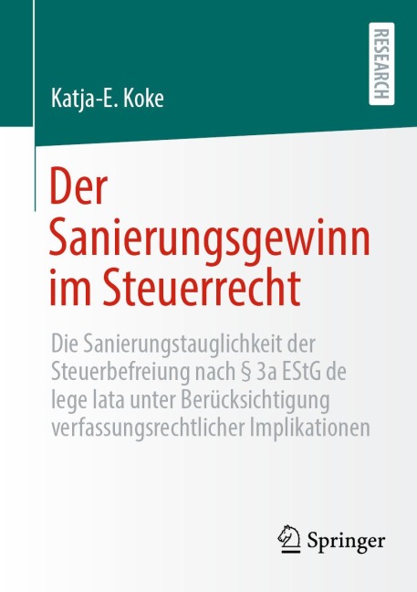Der Sanierungsgewinn im Steuerrecht - Katja-E. Koke