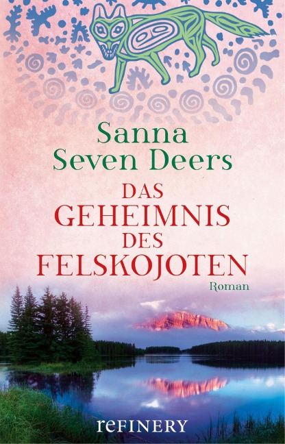 Das Geheimnis des Felskojoten - Sanna Seven Deers