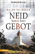 Cover-Bild zum Titel 'Neid kennt kein Gebot' von 'Ralph Neubauer'