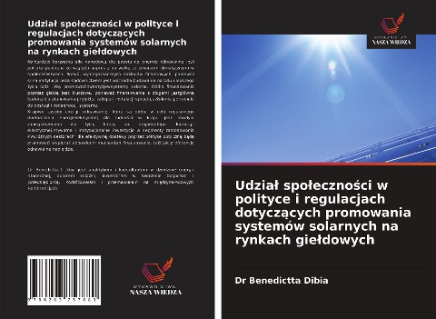 Udzia¿ spo¿eczno¿ci w polityce i regulacjach dotycz¿cych promowania systemów solarnych na rynkach gie¿dowych - Benedictta Dibia