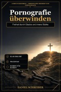 Cover-Bild zum Titel 'Pornografie überwinden' von 'Daniel Schreiber'