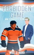 Cover-Bild zum Titel 'Forbidden Game' von 'Will J. Hard'