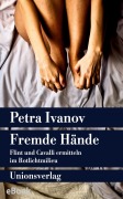 Cover-Bild zum Titel 'Fremde Hände' von 'Petra Ivanov'