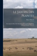 Cover-Bild zum Titel 'Le jardin des plantes: Description et murs des mammifères de la Ménagerie et du Muséum d'histoire naturelle' von 'Pierre Boitard'