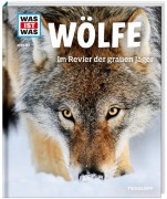 Cover-Bild zum Titel 'WAS IST WAS Band 104 Wölfe. Im Revier der grauen Jäger' von 'Till Meyer'
