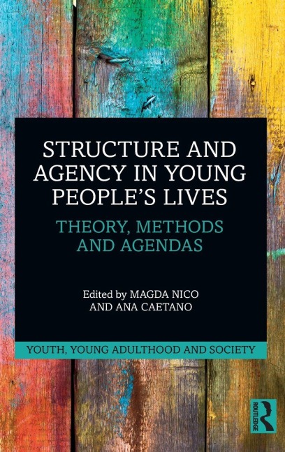 Structure and Agency in Young People's Lives - 