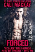 Cover-Bild zum Titel 'Forced (The Blackthorn Brothers, #1)' von 'Cali MacKay'