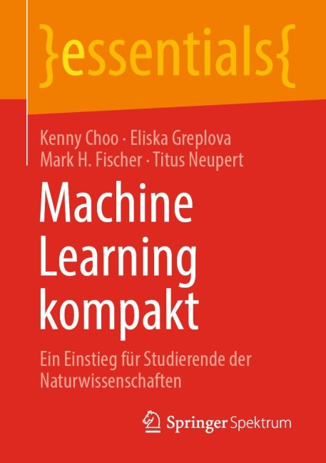 Machine Learning kompakt - Kenny Choo, Titus Neupert, Mark H. Fischer, Eliska Greplova