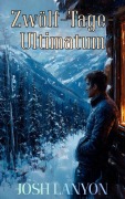 Cover-Bild zum Titel 'Zwölf-Tage-Ultimatum' von 'Josh Lanyon'