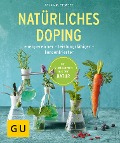 Cover-Bild zum Titel 'Natürliches Doping' von 'Aruna M. Siewert'