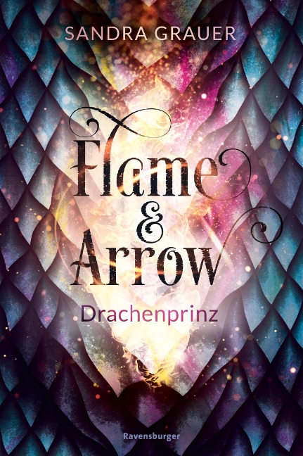 Flame & Arrow, Band 1: Drachenprinz - Sandra Grauer