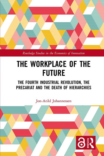 The Workplace of the Future - Jon-Arild Johannessen