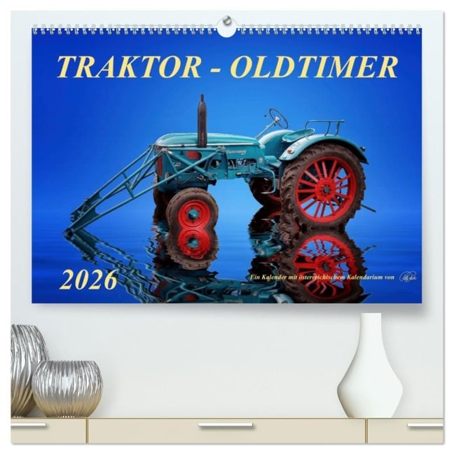 Traktor - Oldtimer (hochwertiger Premium Wandkalender 2026 DIN A2 quer), Kunstdruck in Hochglanz - Peter Roder