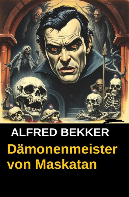 Dämonenmeister von Maskatan - Alfred Bekker