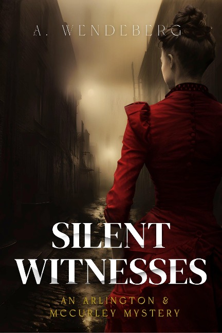 Silent Witnesses - Annelie Wendeberg