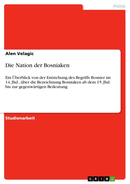 Die Nation der Bosniaken - Alen Velagic
